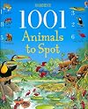 1001 Animals to Spot (1001 Things to Spot)