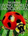 The Usborne Living World Encyclopedia