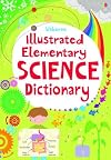 The Usborne Illustrated Elementary Science Dictionary