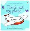 That's Not My Plane...;Usborne Touchy-Feely Board Books