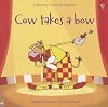 Cow Takes a Bow (Usborne Phonics Readers)