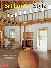 Sri Lanka Style: Tropical Design and Architecture