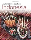 Authentic Recipes from Indonesia (Authentic Recipes Series)