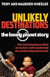 Unlikely Destinations: The Lonely Planet Story