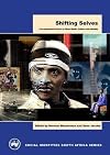 Shifting Selves: Post-Apartheid Essays on Mass Media, Culture and Identity (Social Identities South Africa Series)
