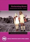 Performing Queer: Shaping Sexualities 1994-2004, Vol 1 (Social Identities South Africa)