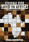 Struggle Over Land in Africa: Conflicts, Politics & Change