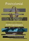 Postcolonial African Anthropologies