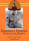 Lozikeyi Dlodlo. Queen of the Ndebele
