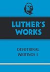 Luther's Works, Volume 42: Devotional Writings I