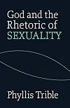 God and Rhetoric of Sexuality (Overtures to Biblical Theology)