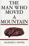 The Man Who Moved a Mountain