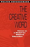 Creative Word: Canon As a Model for Biblical Education