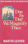 Day by Day We Magnify Thee: Daily Readings
