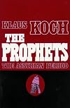 The Prophets: Vol. 1: The Assyrian Period