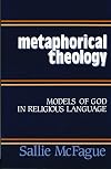 Metaphorical Theology: Models of God in Religious Language