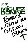 Toward a Christian Political Ethics