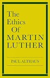 Ethics of Martin Luther