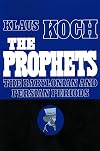 The Prophets: Vol. 2: The Babylonian and Persian Periods