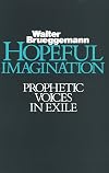 Hopeful Imagination: Prophetic Voices in Exile