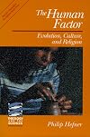 The Human Factor: Evolution, Culture, and Religion