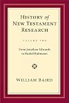 History of New Testament Research, Volume 2 (History of New Testament Research)