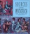 Sources of the Pentateuch: Texts, Introductions, Annotations