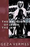 The Religion of Jesus the Jew