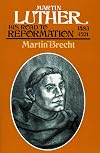 Martin Luther : his road to Reformation, 1483-1521