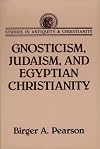 Gnosticism, Judaism, and Egyptian Christianity