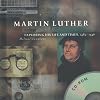 Martin Luther: Exploring His Life and Times, 1483-1546