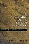 The Religion of the Earliest Churches: Creating a Symbolic World