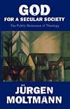 God for a Secular Society: The Public Relevance of Theology