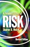 A Feminist Ethic of Risk
