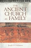 The Ancient Church As Family