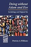 Doing Without Adam and Eve: Sociobiology and Original Sin