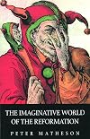 The Imaginative World of the Reformation