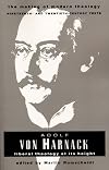 Adolf von Harnack: Liberal Theology at Its Height