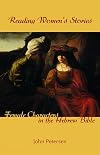 Reading Women's Stories: Female Characters in the Hebrew Bible
