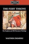 The Fiery Throne: The Prophets and Old Testament Theology