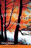 Finding God in the Singing River