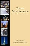 Church Administration: Programs, Process, Purpose