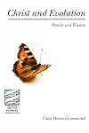 Christ and Evolution: Wonder and Wisdom