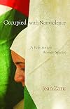 Occupied with Nonviolence: A Palestinian Woman Speaks