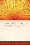 Living Christianity: A Pastoral Theology for Today