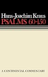 Psalms 60-150 (Continental Commentaries)