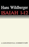 Isaiah 1-12 (Continental Commentary)