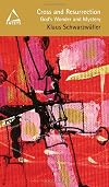 Cross and Resurrection: God's Wonder and Mystery (Facets)