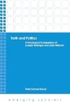 Truth and politics : a theological comparison of Joseph Ratzinger and John Milbank