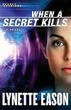 When a Secret Kills